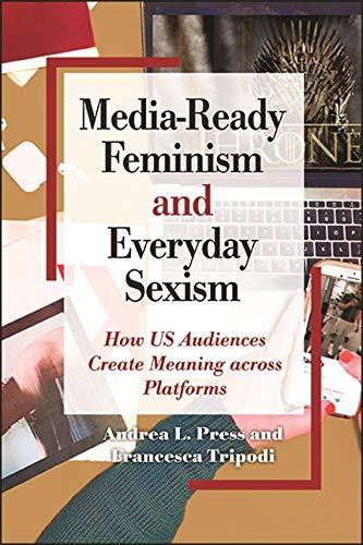Media-Ready Feminism and Everyday Sexism