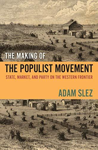 The Making of the Populist Movement