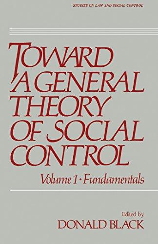 Toward A General Theory of Social Control: Volume1